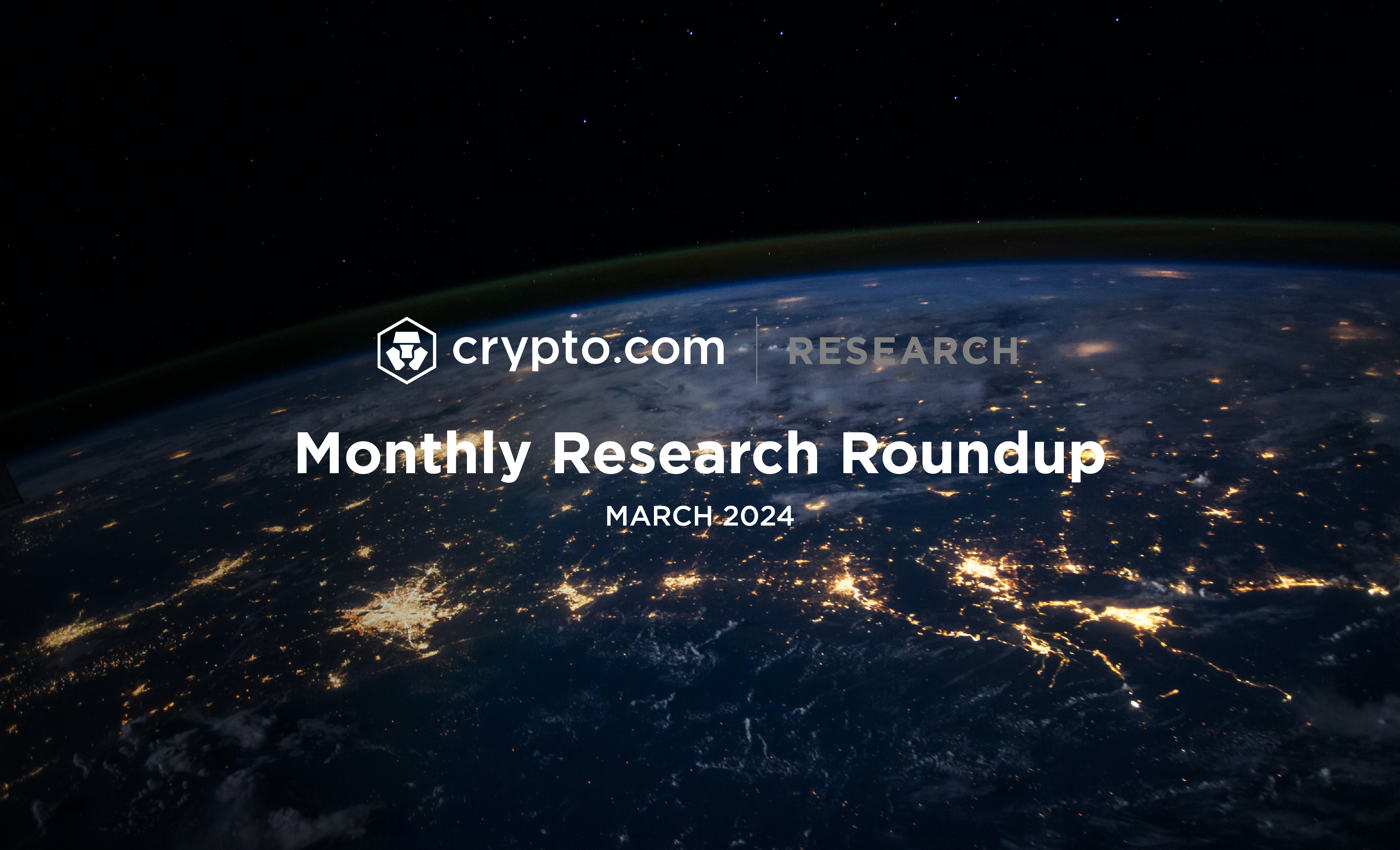 Crypto.com Research Roundup March 2024
